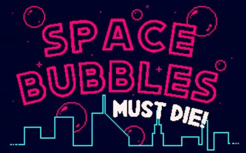 Space Bubbles Must Die! - Bubble Precision Fighter Arcade Game